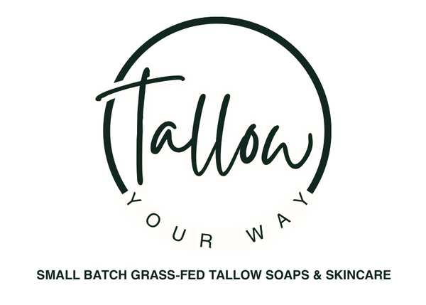 TALLOW YOUR WAY