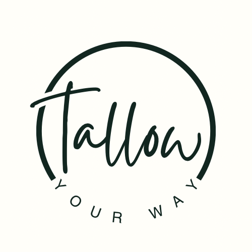 TALLOW YOUR WAY